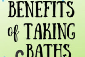 5 Benefits of Taking Baths