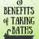 5 Benefits of Taking Baths